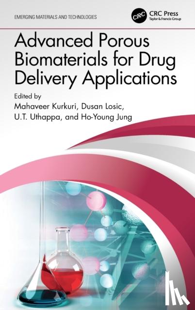  - Advanced Porous Biomaterials for Drug Delivery Applications