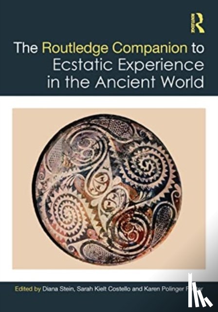  - The Routledge Companion to Ecstatic Experience in the Ancient World