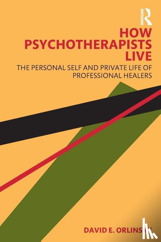 Orlinsky, David E. (University of Chicago - How Psychotherapists Live
