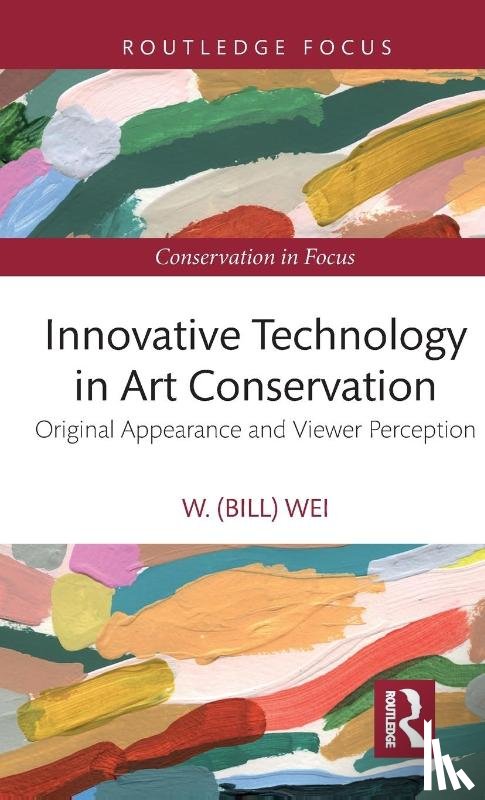 Wei, W. (Bill) - Innovative Technology in Art Conservation