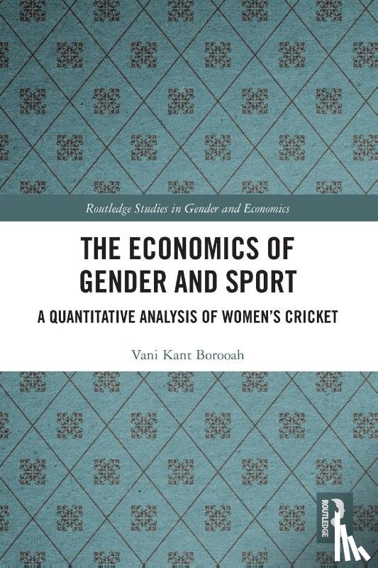 Borooah, Vani Kant - The Economics of Gender and Sport