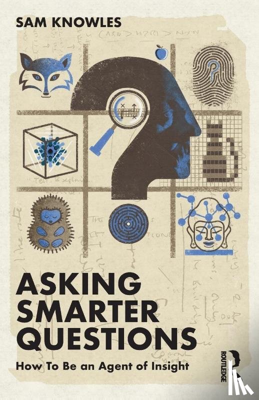 Knowles, Sam - Asking Smarter Questions