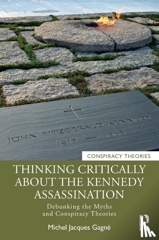 Gagne, Michel Jacques (Champlain College Saint-Lambert - Thinking Critically About the Kennedy Assassination