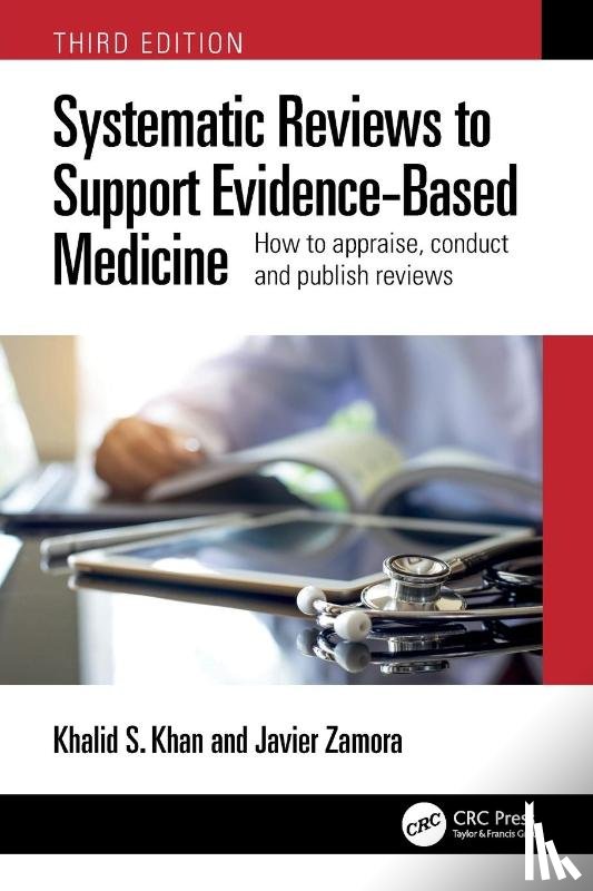 Khan, Khalid Saeed, Zamora, Javier - Systematic Reviews to Support Evidence-Based Medicine