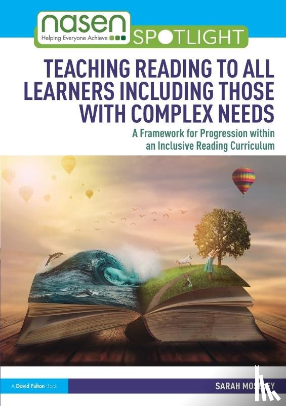 Moseley, Sarah - Teaching Reading to All Learners Including Those with Complex Needs