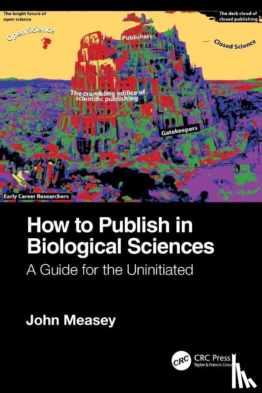 Measey, John - How to Publish in Biological Sciences