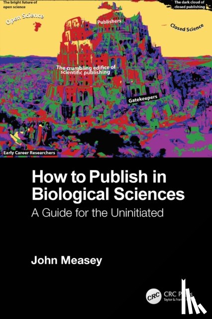 Measey, John - How to Publish in Biological Sciences