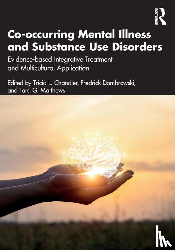  - Co-occurring Mental Illness and Substance Use Disorders