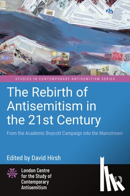  - The Rebirth of Antisemitism in the 21st Century