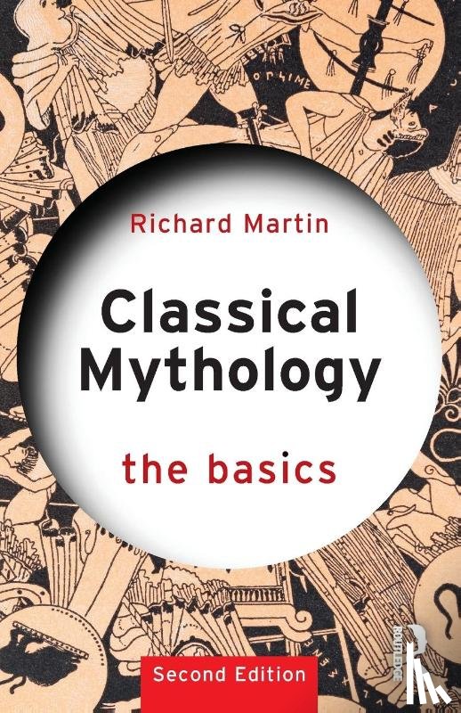 Martin, Richard (Stanford University - Classical Mythology: The Basics