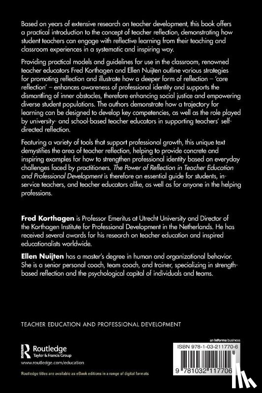 Korthagen, Fred (Utrecht University, Nuijten, Ellen (Korthagen Institute - The Power of Reflection in Teacher Education and Professional Development