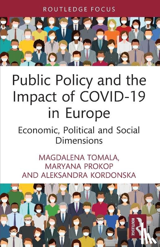Tomala, Magdalena, Prokop, Maryana, Kordonska, Aleksandra - Public Policy and the Impact of COVID-19 in Europe