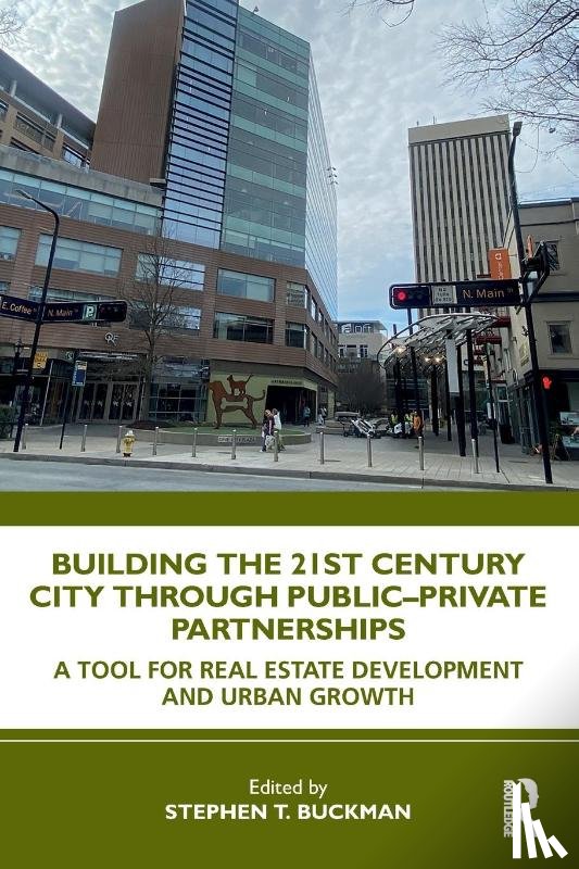  - Building the 21st Century City through Public-Private Partnerships