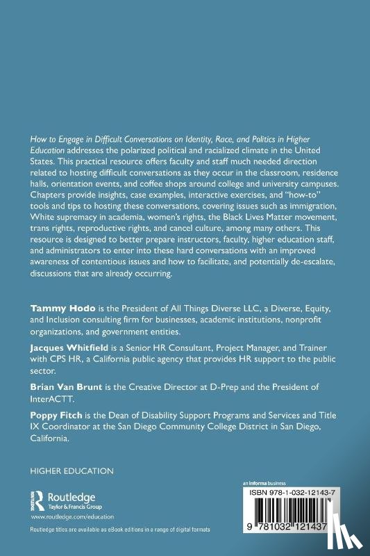 Hodo, Tammy (All Things Diverse LLC, Whitfield, Jacques (CPS HR, Van Brunt, Brian (D-Prep and the President of InterACTT, Fitch, Poppy (Ashford University - How to Engage in Difficult Conversations on Identity, Race, and Politics in Higher Education
