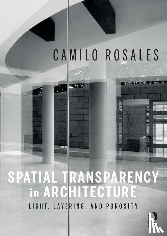 Rosales, Camilo - Spatial Transparency in Architecture