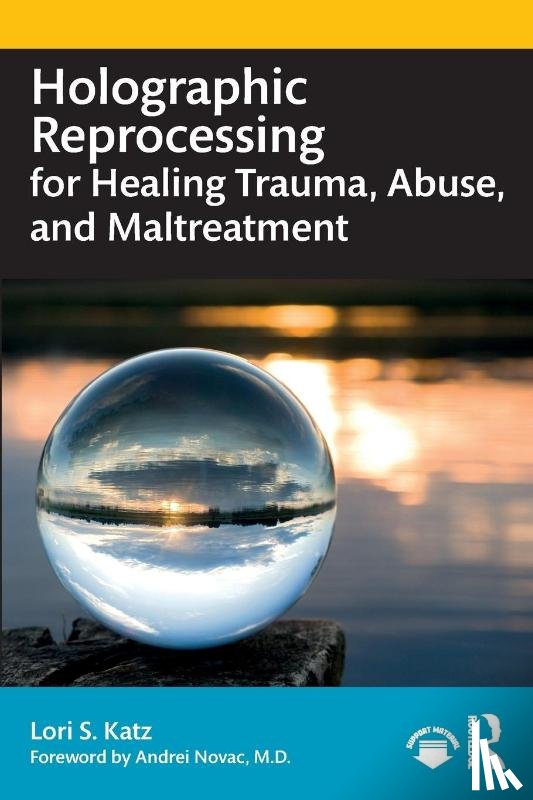 Katz, Lori S. (Private practice - Holographic Reprocessing for Healing Trauma, Abuse, and Maltreatment