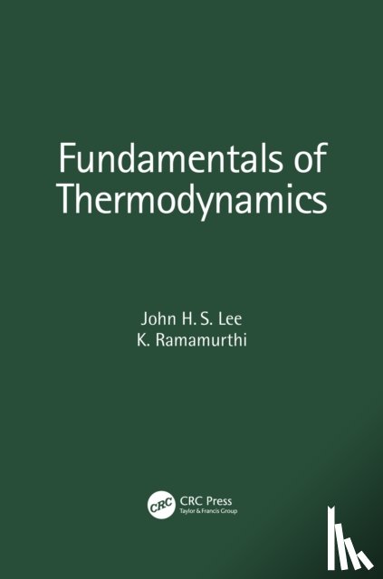 Lee, John H. S. (McGill University, Ramamurthi, K. (IIT Madras - Fundamentals of Thermodynamics