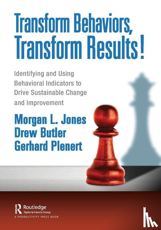 Jones, Morgan, Butler, ew, Plenert, Gerhard - Transform Behaviors, Transform Results!