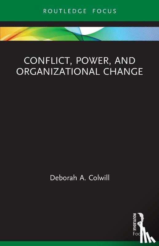 Colwill, Deborah A. - Conflict, Power, and Organizational Change