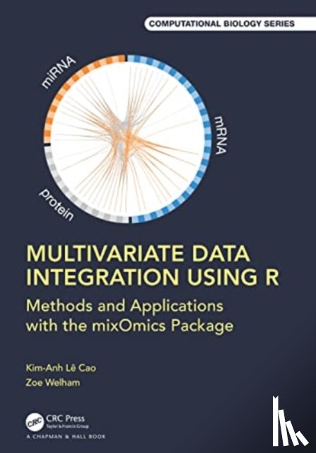 Le Cao, Kim-Anh, Welham, Zoe Marie - Multivariate Data Integration Using R