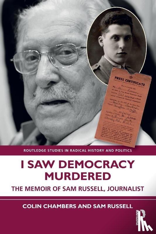 Chambers, Colin (Kingston University, Russell, Sam (Journalist - I Saw Democracy Murdered