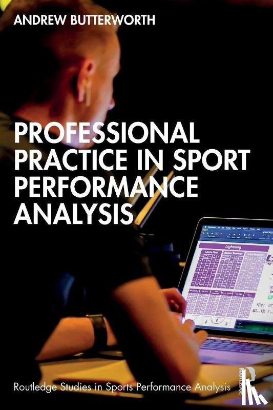 Butterworth, Andrew - Professional Practice in Sport Performance Analysis