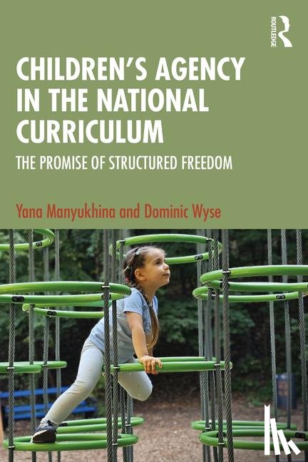 Manyukhina, Yana (University College London, Wyse, Dominic (University College London - Children's Agency in the National Curriculum