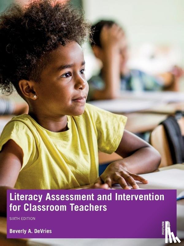 DeVries, Beverly A. (Southern Nazarene University - Literacy Assessment and Intervention for Classroom Teachers