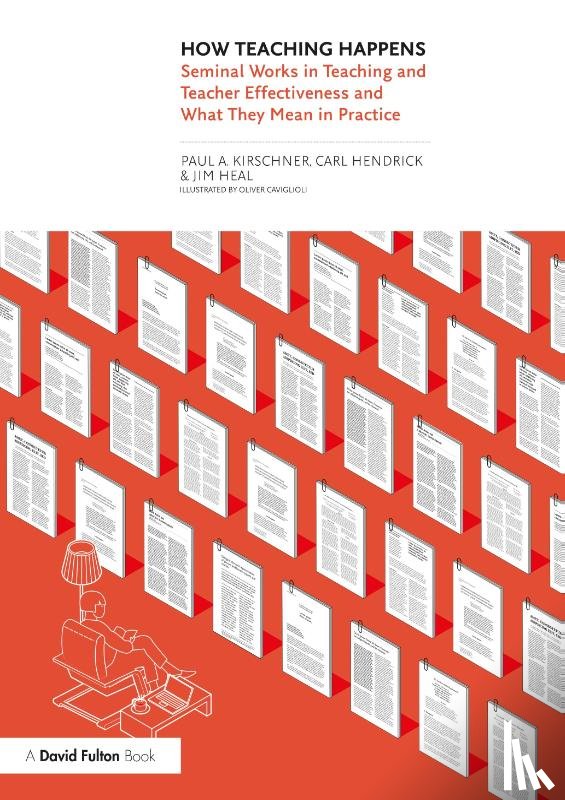 Kirschner, Paul, Hendrick, Carl (Wellington College, UK), Heal, Jim - How Teaching Happens