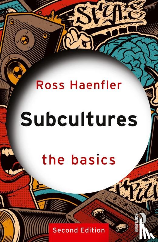 Haenfler, Ross (Grinnell College - Subcultures: The Basics