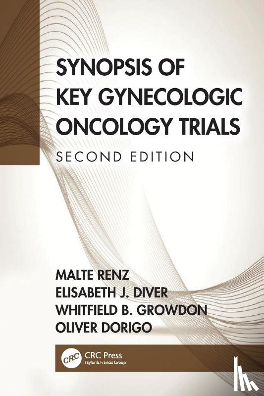 Renz, Malte (Division of Gynecologic Oncology, Diver, Elisabeth (Division of Gynecologic Oncology, Growdon, Whitfield (Division of Gynecologic Oncology, Dorigo, Oliver (Division of Gynecologic Oncology - Synopsis of Key Gynecologic Oncology Trials
