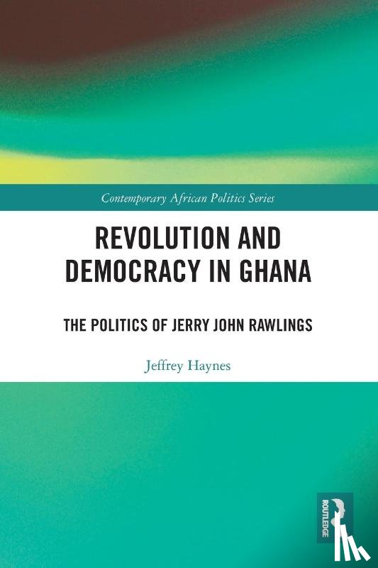 Haynes, Jeffrey - Revolution and Democracy in Ghana