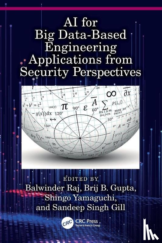  - AI for Big Data-Based Engineering Applications from Security Perspectives