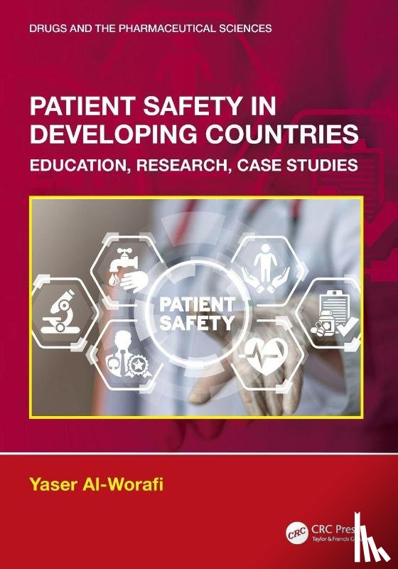 Al-Worafi, Yaser (University of Science and Technology of Fujairah - Patient Safety in Developing Countries