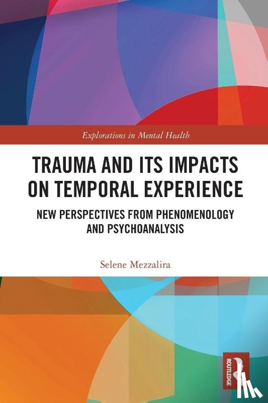 Mezzalira, Selene (University of California - Trauma and Its Impacts on Temporal Experience