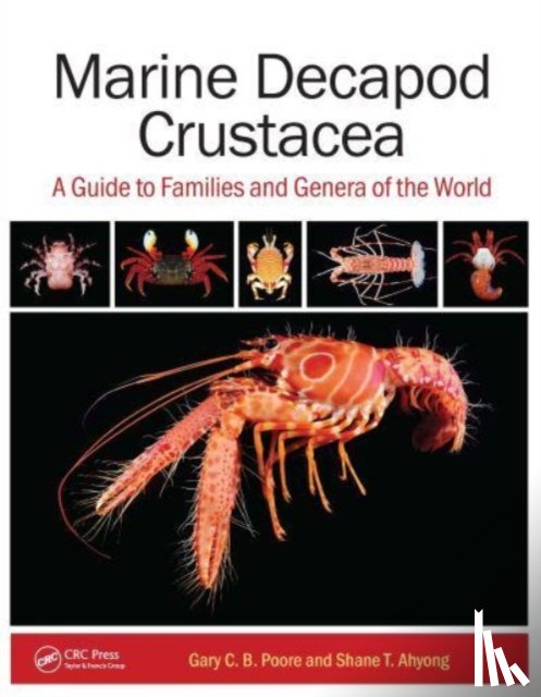 Poore, Gary C.B. (Australian Museum), Ahyong, Shane T. (Australian Museum Sydney) - Marine Decapod Crustacea