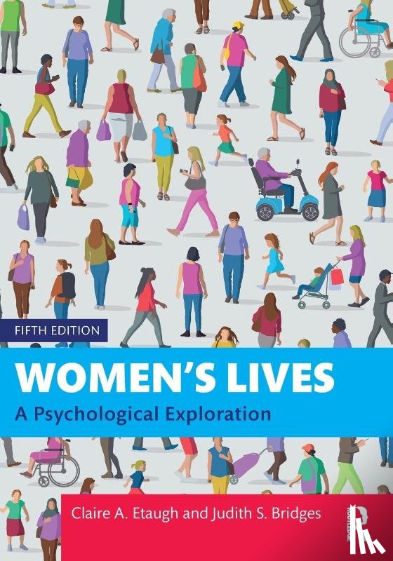 Etaugh, Claire A. (Bradley University, Bridges, Judith S. (University of Connecticut at Hartford - Women's Lives