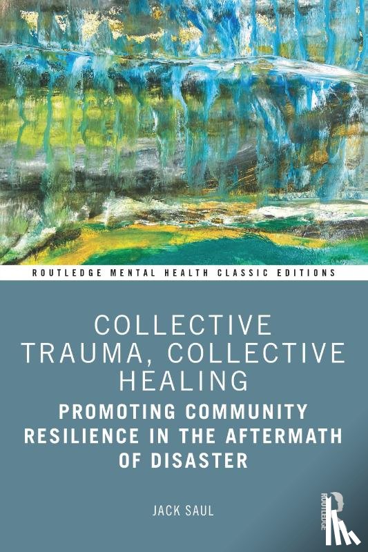 Saul, Jack (International Trauma Studies Program - Collective Trauma, Collective Healing
