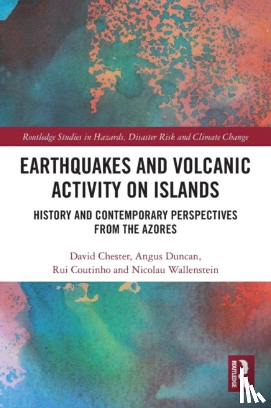 Chester, David (University of Liverpool, Duncan, Angus (University of Liverpool, Coutinho, Rui, Wallenstein, Nicolau (University of the Azores - Earthquakes and Volcanic Activity on Islands