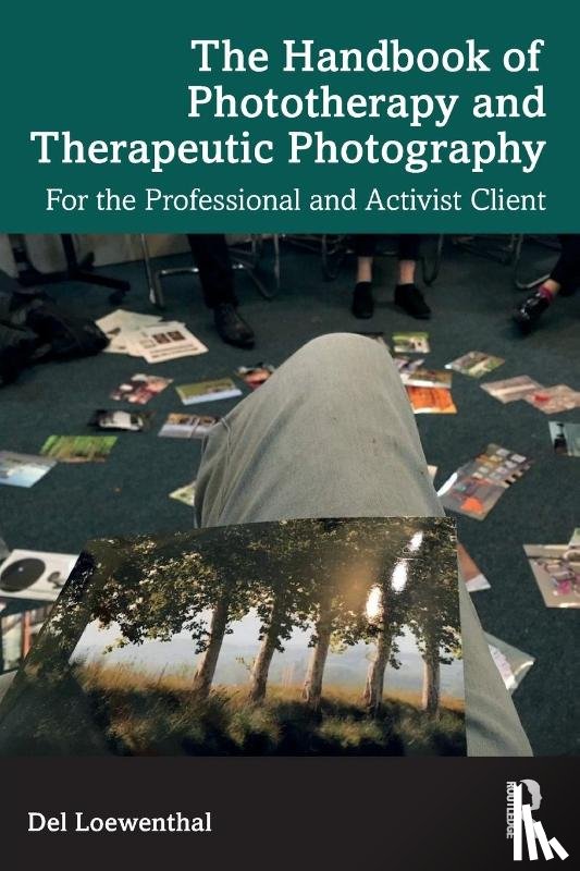 Loewenthal, Del (University of Roehampton - The Handbook of Phototherapy and Therapeutic Photography