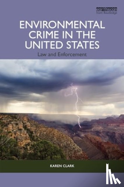 Clark, Karen - Environmental Crime in the United States