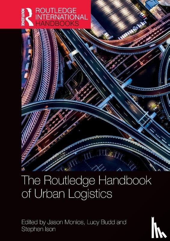  - The Routledge Handbook of Urban Logistics