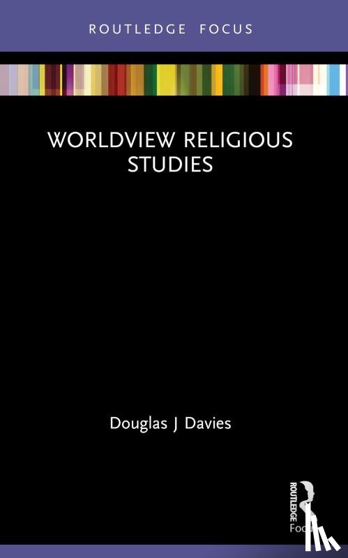 Davies, Douglas J (Durham University - Worldview Religious Studies