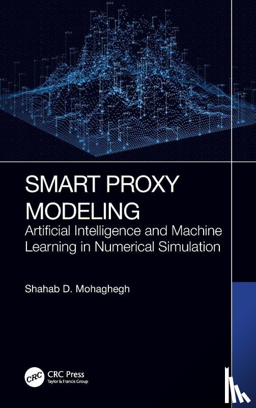 Mohaghegh, Shahab D. - Smart Proxy Modeling
