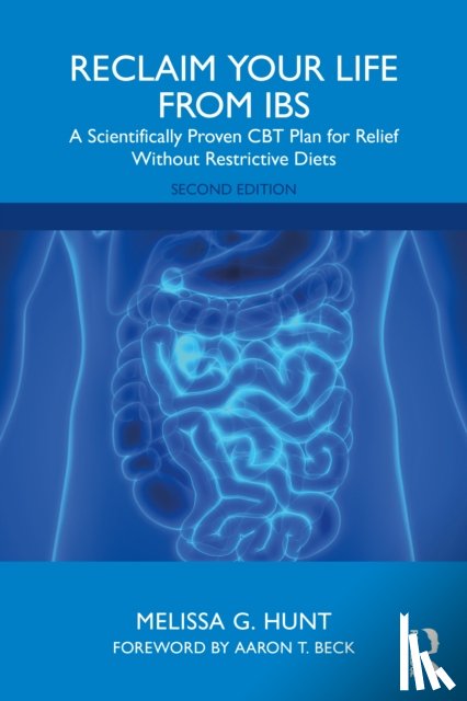 Hunt, Melissa G. - Reclaim Your Life from IBS