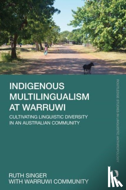 Singer, Ruth - Indigenous Multilingualism at Warruwi