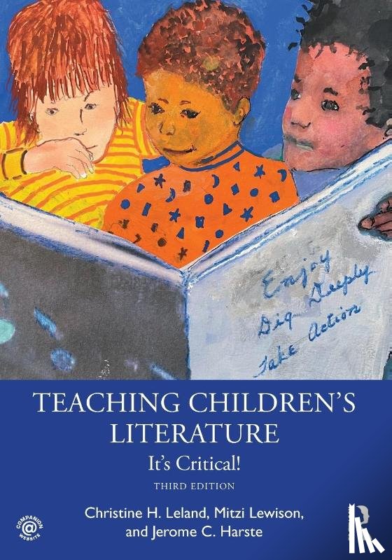 Leland, Christine H. (Indiana University-Purdue University, Lewison, Mitzi, Harste, Jerome C. (Indiana University-Bloomington (Emeritus) - Teaching Children's Literature