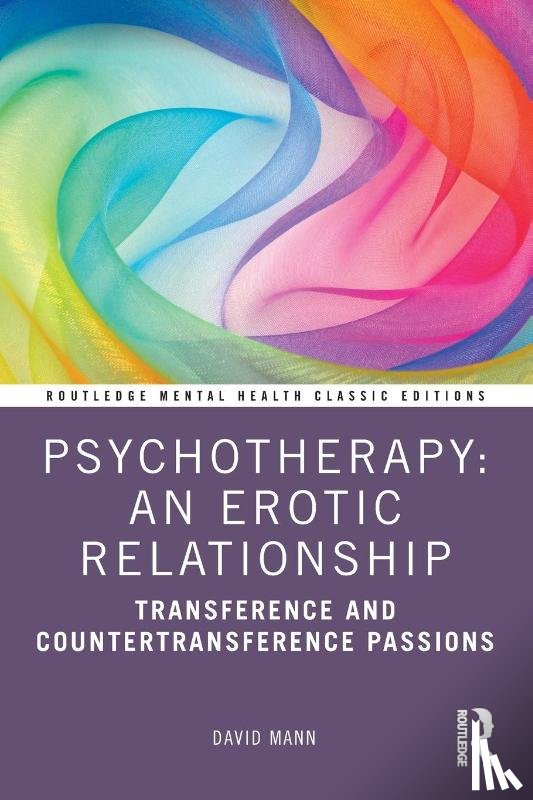 Mann, David - Psychotherapy: An Erotic Relationship