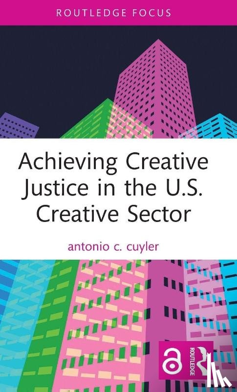 cuyler, antonio c. (Florida State University - Achieving Creative Justice in the U.S. Creative Sector