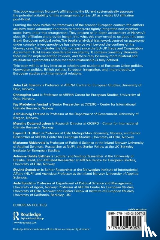 Fossum, John Erik (University of Oslo, Trondal, Jarle (University of Agder / University of Oslo, Lord, Christopher (University of Oslo, Farstad, Fay Madeleine - Norway’s EU Experience and Lessons for the UK